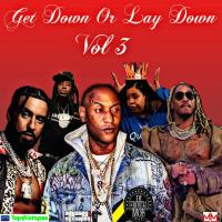 Get Down Or Lay Down Vol. 3