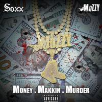 LIT SOXX & MOZZY - Money.Makkin.Murder