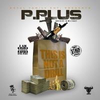 P.Plus - This Is Not A Drill (Hosted By Dj Mil-Ticket) via @StackOrStarvDjs