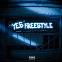 Sleepy Hallow - Yes Freestyle (feat. Sheff G)