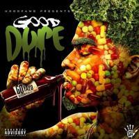 Go Yayo - Good Dope Vol 1