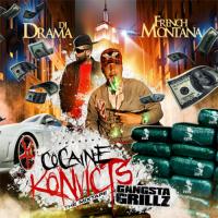 French Montana - Cocaine Konvicts: Gangsta Grillz
