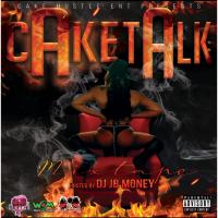 MIS BABYCAKES- CAKE TALK (HOSTED BY DJ JBMONEY)