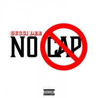 Gucci Dee - No Cap