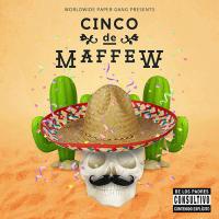 Maffew Ragazino - Cinco De Maffew