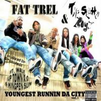 Fat Trel - Youngest Runnin Da City Vol.1