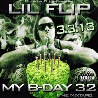 Lil Flip - My B-day 32 the Mixtape