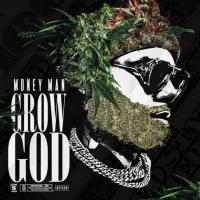 Money Man - Grow God