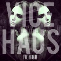 ForteBowie - Vice Haus