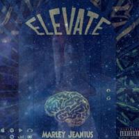 Marley Jeanius - Elevate - EP 
