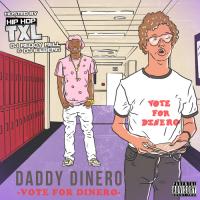 Daddy Dinero - Vote For Dinero