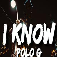 Polo G - I Know 