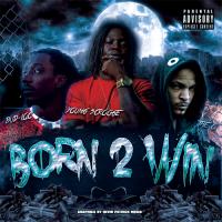 Young Scrooge, Bud-Loc & The O - Born 2 Win