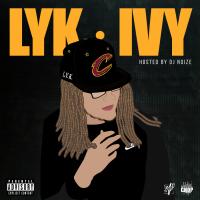LYK - Ivy (Hosted by DJ Noize)