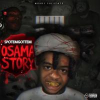 SpotEmGottem - Osama Story