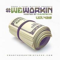 #WeWorkin Mixtape Vol. 428 