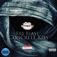 @MissBriOnline - Concrete Kiss (Hosted by @DJLouieV)