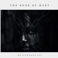 Heistheartist - The Book of Mary