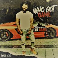 WHO GOT GAME VOL 5 PRESENTED BY THE GAME 