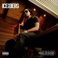 Ice Billion Berg - Real Is Rare 2