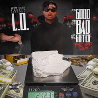 L.O. - The Good, The Bad And The Gifted: The Bad Volume One