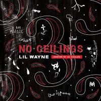 Lil Wayne - No Ceilings 3 B Side