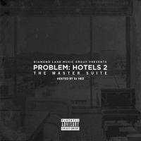 Problem - Hotels 2 The Master Suite