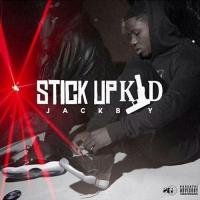 Jack Boy - Stick Up Kid