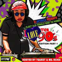 DJ Jay Erica I Love The 90s Editions Part 1