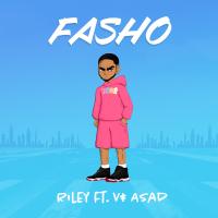 Fasho - Riley (feat. V$ Asad)