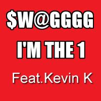 $w@gggg Feat. Kevin K - I'm The 1