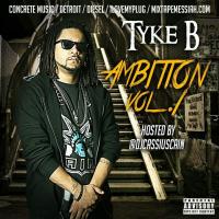 Tyke B - Ambition