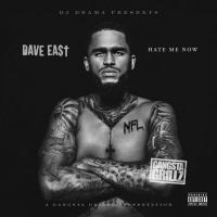Dave East - Hate Me Now