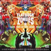 Flatbush Zombies - Day Of The Dead