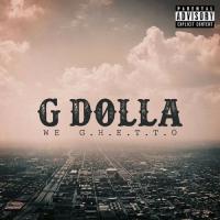 GDolla - We Ghetto