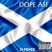 21 Pence - Dope ASF