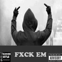 Grillz - Fxck Em