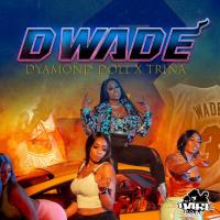 Dyamond Doll - Dwade ft Trina