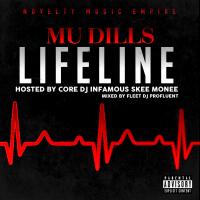 Mu Dills - LifeLine Hosted by @SkeeMonee @DJ_Profluent