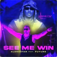 aLonestar - See Me Win (feat. Future)
