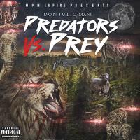 Don Julio Mani - Predators vs Prey