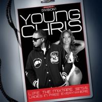 Young Chris - LIFE Ladies In Free Everywhere