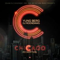 Yung Berg - Chicago Redemption