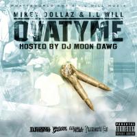 IL Will Mikey Dollaz - Ovatyme