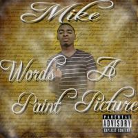 Mike - Words Paint A Picture