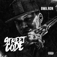 BWA Ron - Street Code