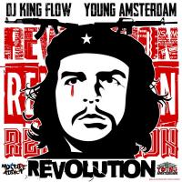 DJ King Flow & Young Amsterdam - Revolution