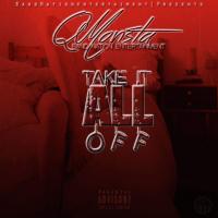 Q Monsta - Take It All Off [@DJLouieV Certified]