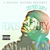 Ten Toes Slim G "Roads Of Reality"