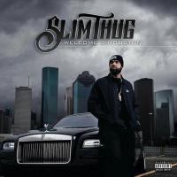 Slim Thug - Welcome To Houston